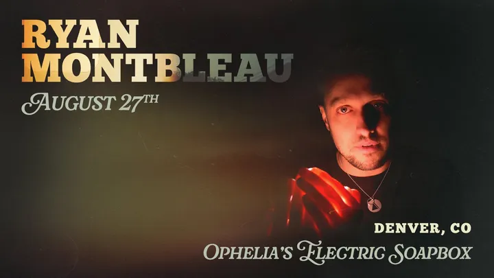 Ryan Montbleau — artist image and upcoming events