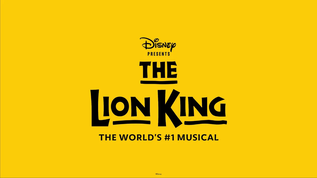 The Lion King (Touring) - Recommended for ages 6 and up. All guests entering the theater, regardless of age, must have a ticket
